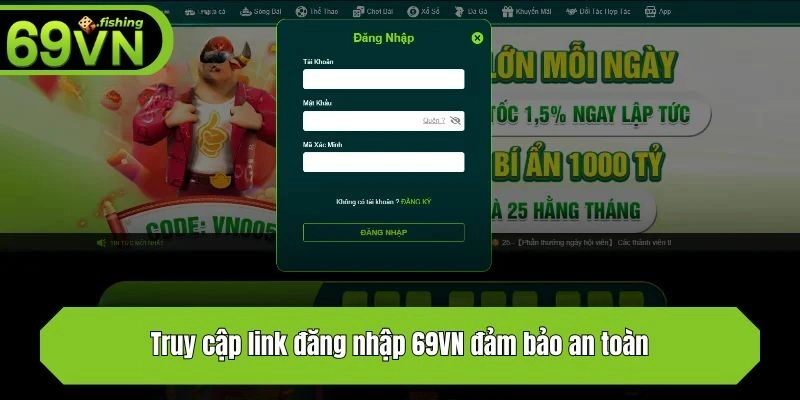 Truy cập link đăng nhập 69VN đảm bảo an toàn